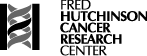 The Fred Hutchinson Cancer Research Center is located in Seattle, Washington. Our mission is to eliminate cancer as a cause of human suffering and death.